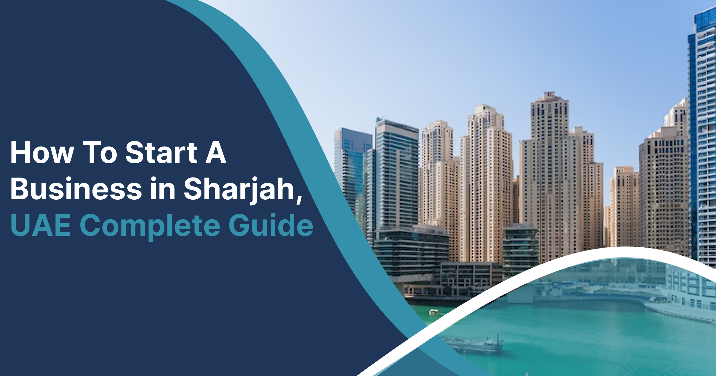 How To Start A Business In Sharjah, UAE Complete Guide