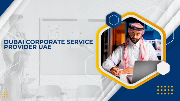 Dubai Corporate Service Provider UAE