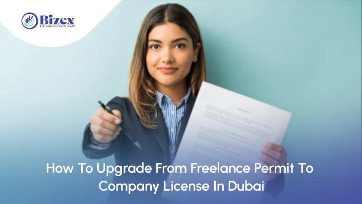 How To Upgrade From Freelance Permit To Company License In Dubai
