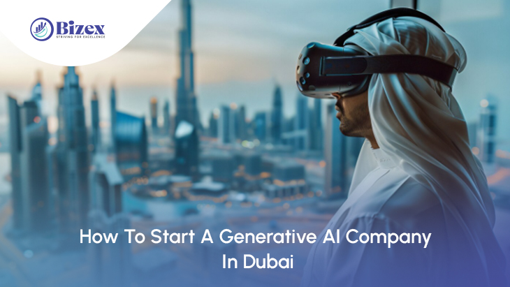 How To Start A Generative AI Company In Dubai