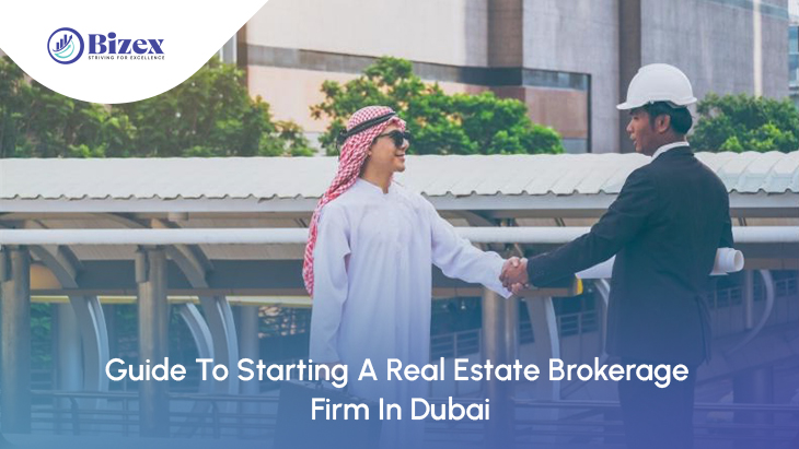 Guide To Starting A Real Estate Brokerage Firm In Dubai