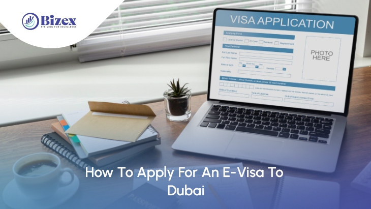 How To Apply For An E-Visa To Dubai