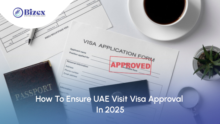 How To Ensure UAE Visit Visa Approval In 2025