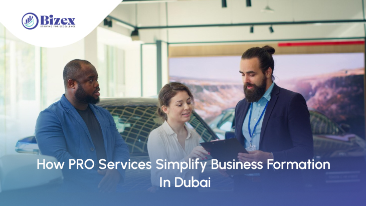 How PRO Services Simplify Business Formation In Dubai