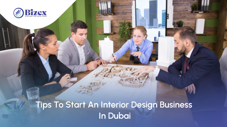 Tips To Start An Interior Design Business In Dubai