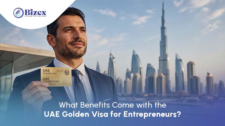 What Benefits Come with the UAE Golden Visa for Entrepreneurs