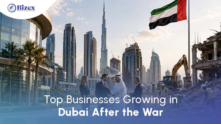 Top Businesses Growing in Dubai After the War