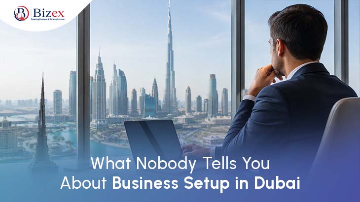 What Nobody Tells You About Business Setup in Dubai