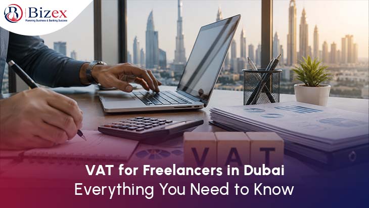 VAT for Freelancers in Dubai: Everything You Need to Know