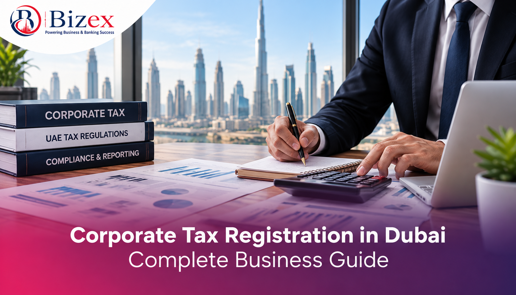 Corporate Tax Registration in Dubai Complete Business Guide